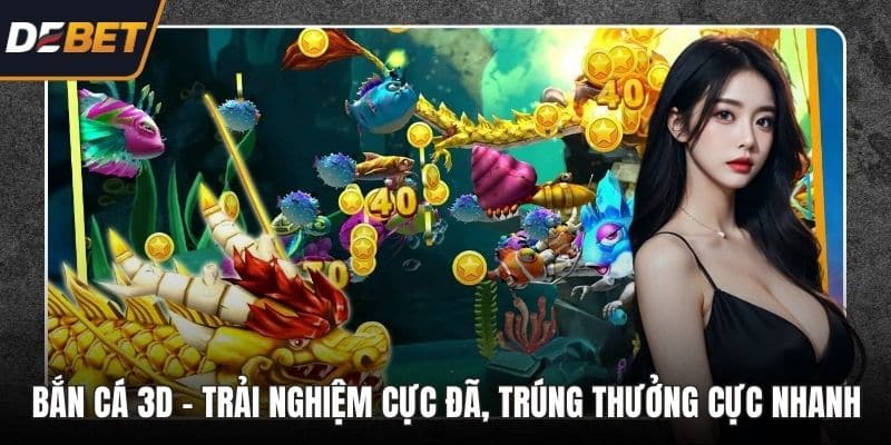 Bắn cá 3D