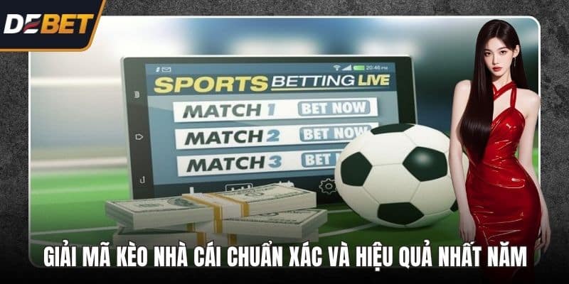 Giải mã kèo nhà cái