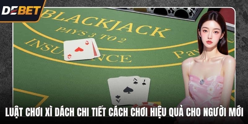 Luật chơi Xì Dách