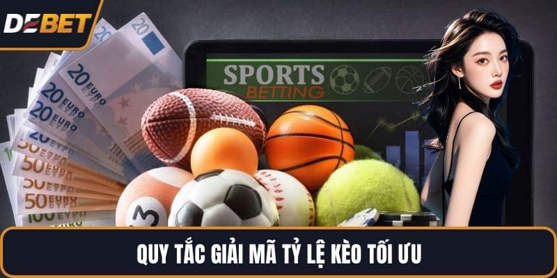 Quy tắc giải mã tỷ lệ kèo tối ưu