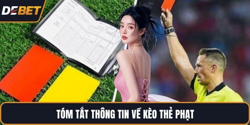 Tóm tắt thông tin về kèo thẻ phạt
